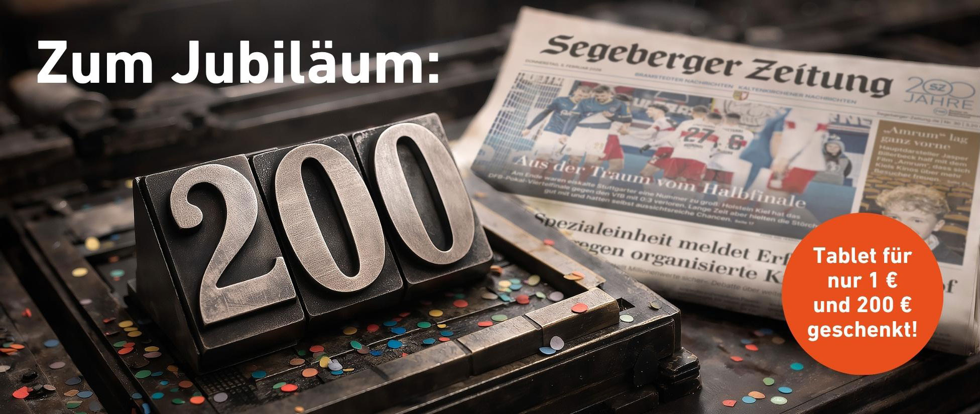 Jubiläumsangebot - 200 Jahre Segeberger Zeitung - 200 € geschenkt